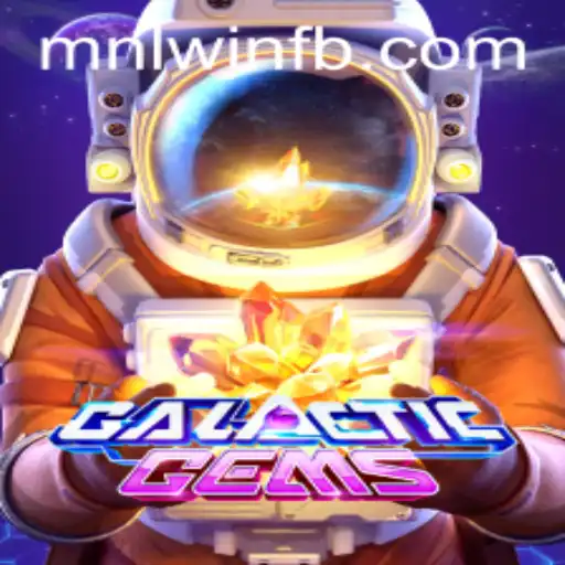 Explore the Fascinating World of GalacticGems at MNLWin.COM
