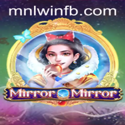 Exploring the Enchanting World of MirrorMirror: A New Gaming Experience