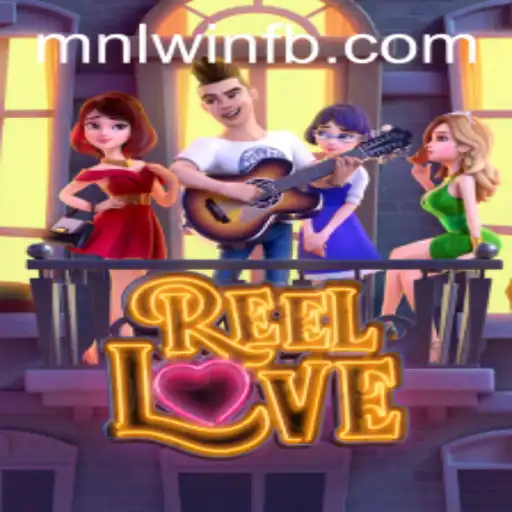 Exploring the Exciting World of ReelLove: Your Guide to Winning at MNLWin.COM