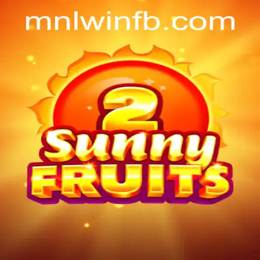 Exploring SunnyFruits2 and MNLWin.COM: A Comprehensive Guide